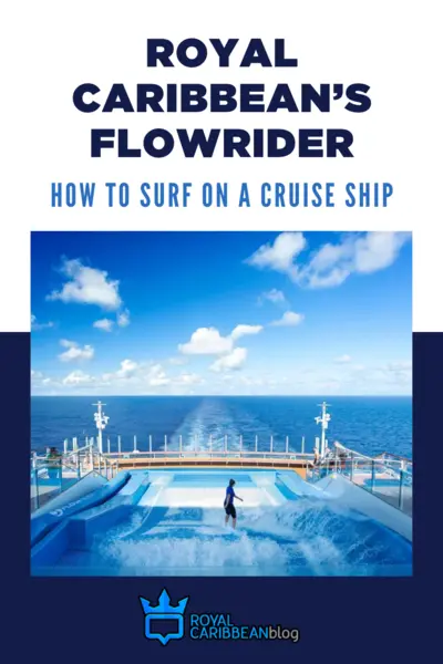 Royal Caribbean Flowrider how to surf on a cruise ship