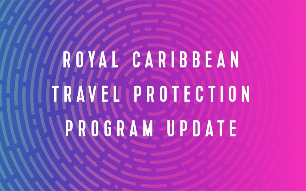 royal caribbean travel protection program reviews