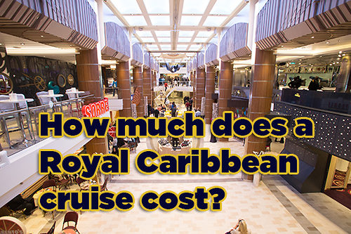 How much does a Royal Caribbean cruise cost? - Royal Caribbean Blog Podcast