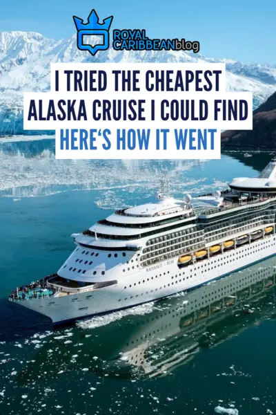 I tried the cheapest Alaska cruise I could find. Here's how it went