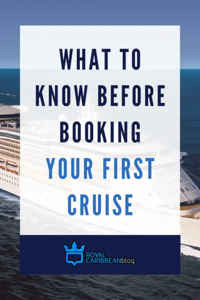 What to know before booking your first cruise
