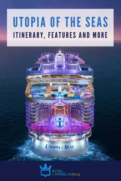 Utopia of the Seas itinerary, features and more
