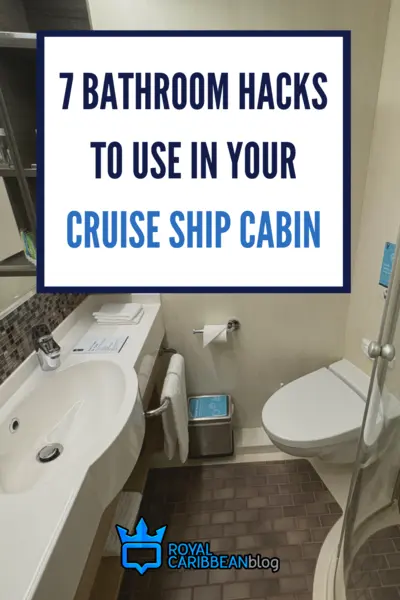 7 bathroom hacks to use in your cruise ship cabin