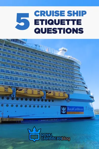 5 cruise ship etiquette questions