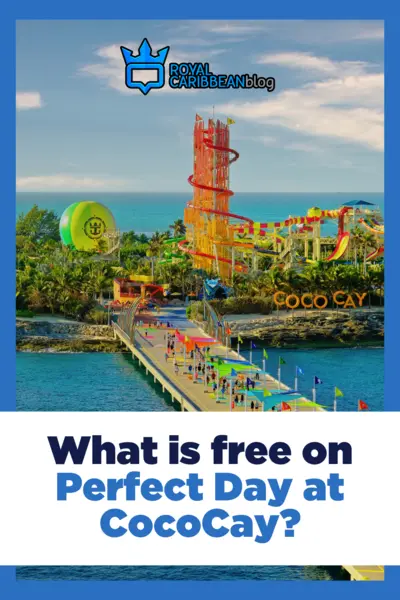 What is free on Perfect Day at CocoCay?