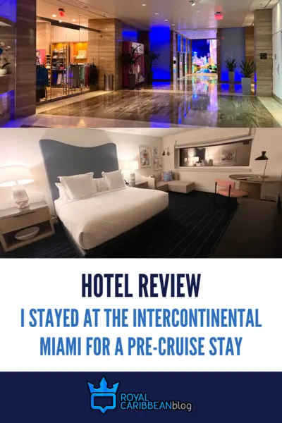 Hotel review: I stayed at the Intercontinental Miami for a pre-cruise stay