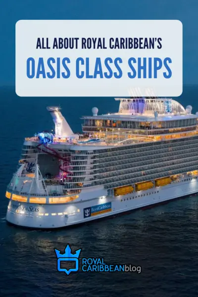 All about Royal Caribbean's Oasis Class ships