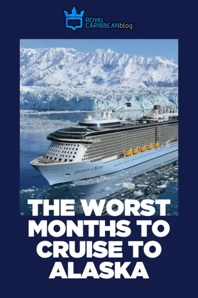 The worst months to cruise to Alaska