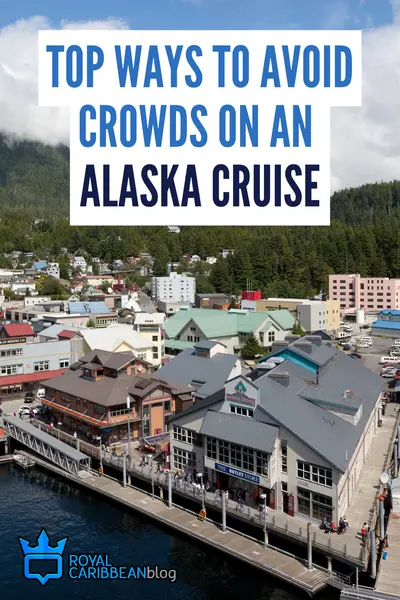 Top ways to avoid crowds on an Alaska cruise