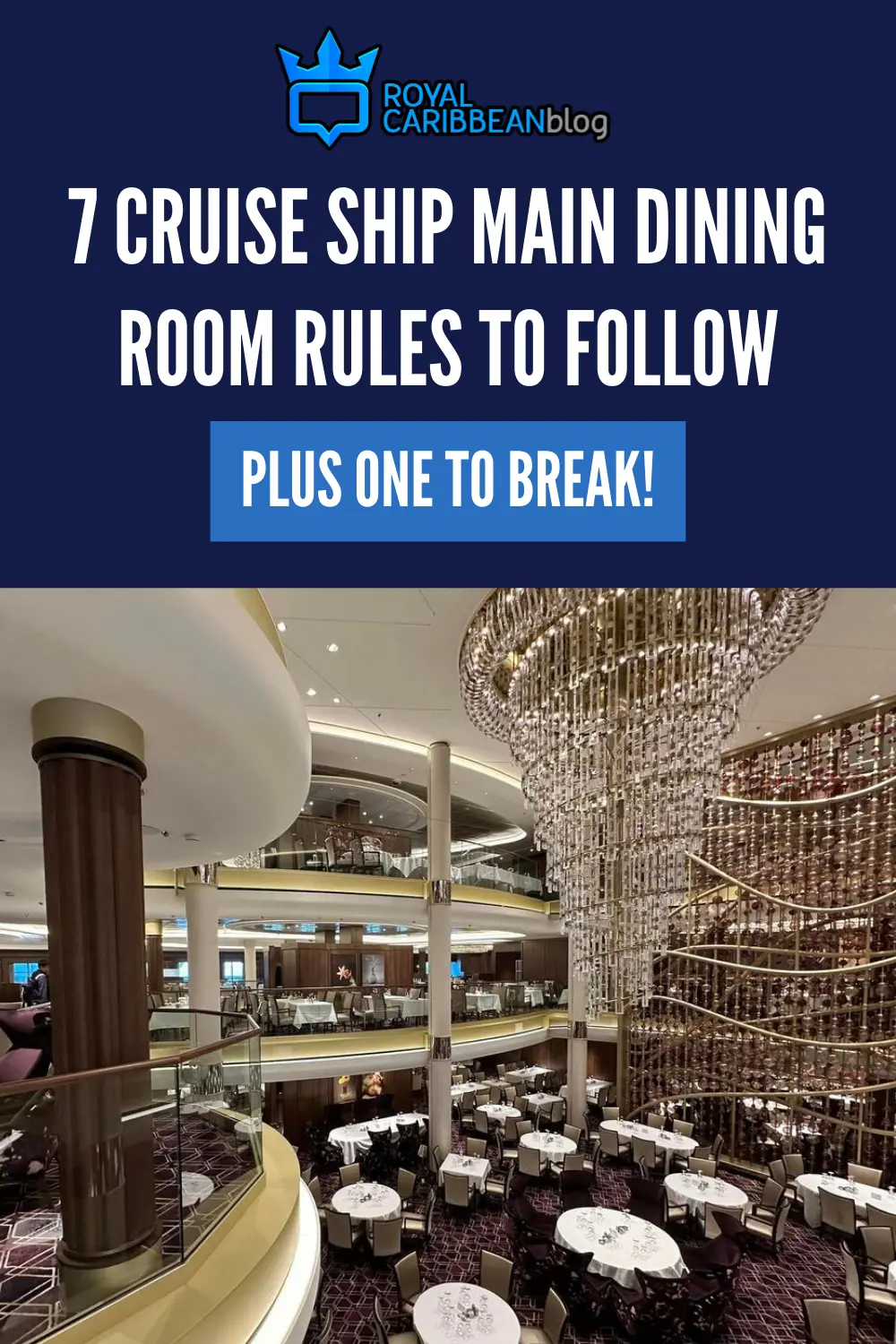 7 cruise ship main dining room rules to follow plus one to break