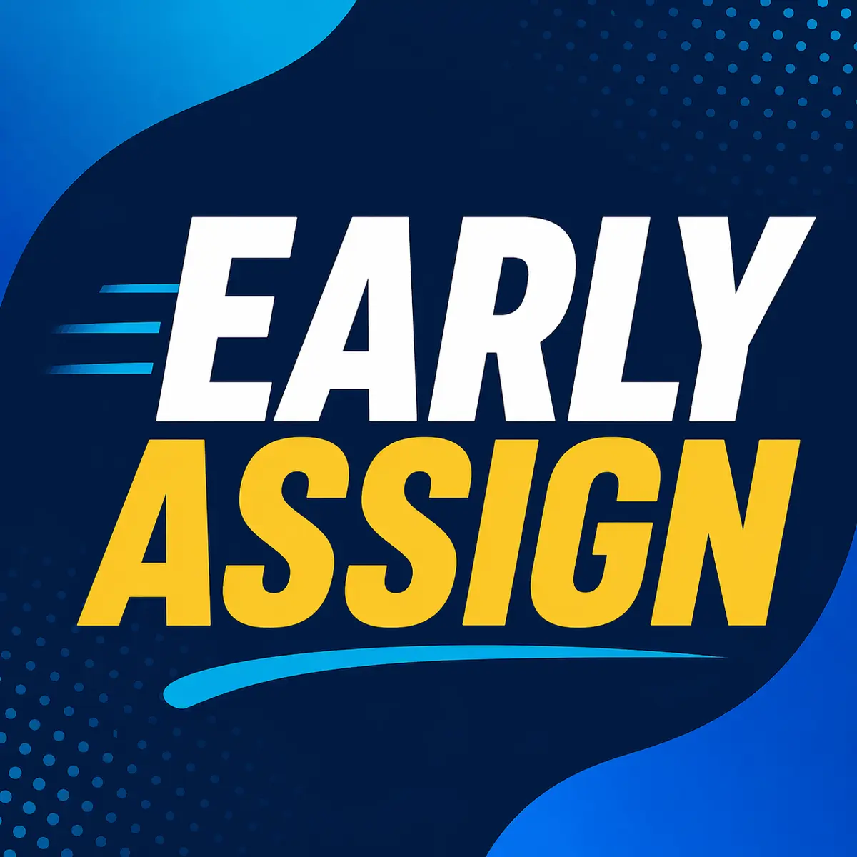 Early Assign